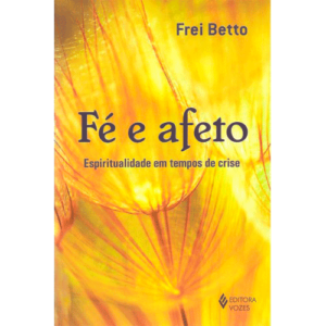 Capa livro Fé e Afeto – Espiritualidade em Tempos de Crise