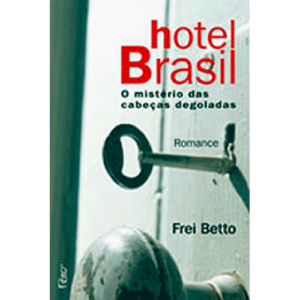 Capa livro Hotel Brasil - O mistério das “cabeças degoladas”