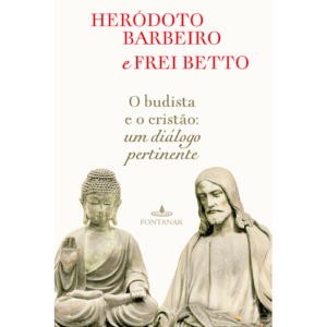 Capa livro O budista e o cristão: diálogos pertinentes