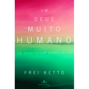 Capa livro Um Deus Muito Humano